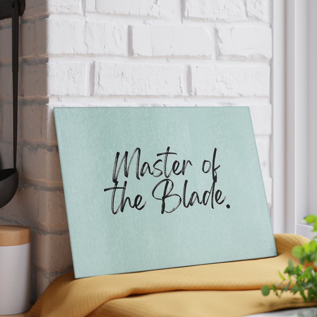Glass Cutting Board - Master of the Blade