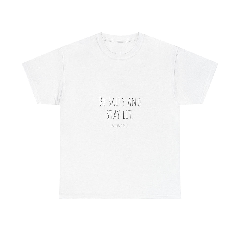 Be Salty and Stay Lit Christian Tee | Minimal Handwritten Script Shirt