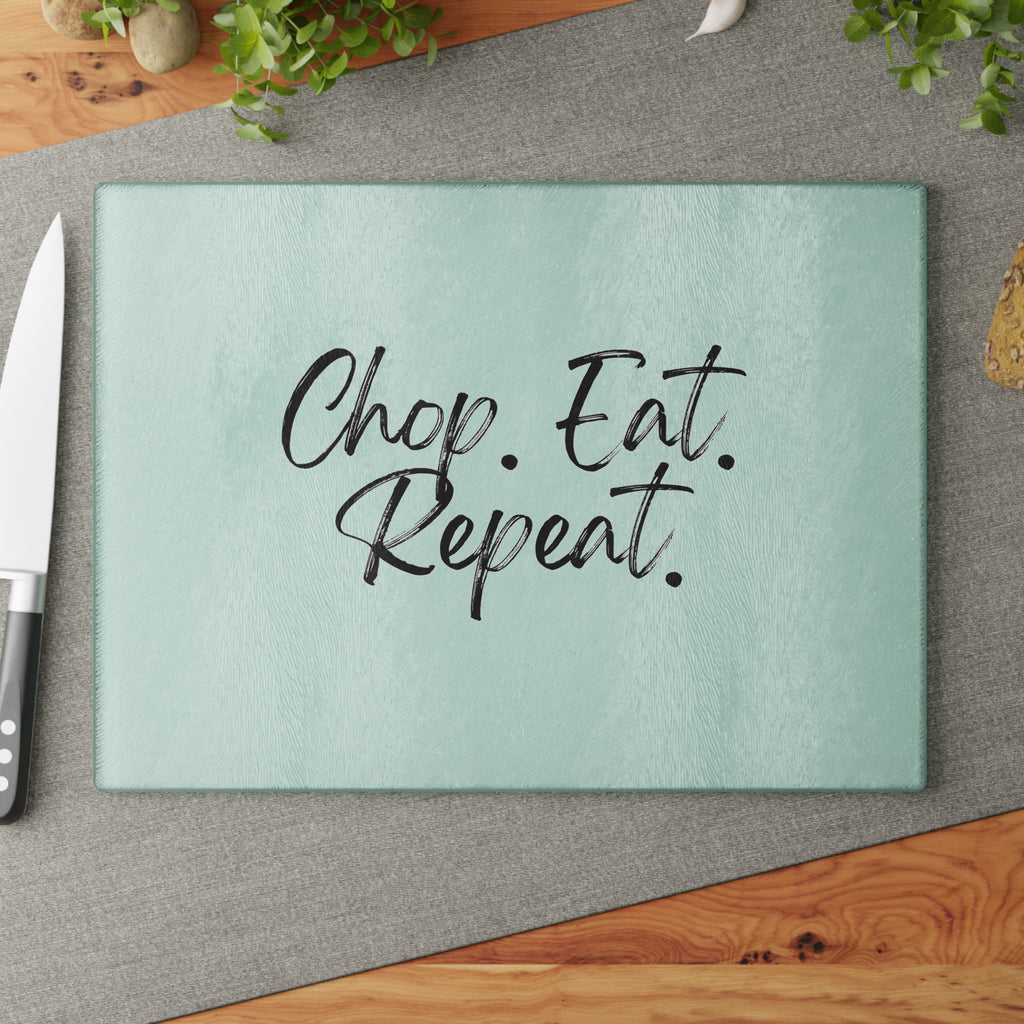 Glass Cutting Board – Chop. Eat. Repeat.