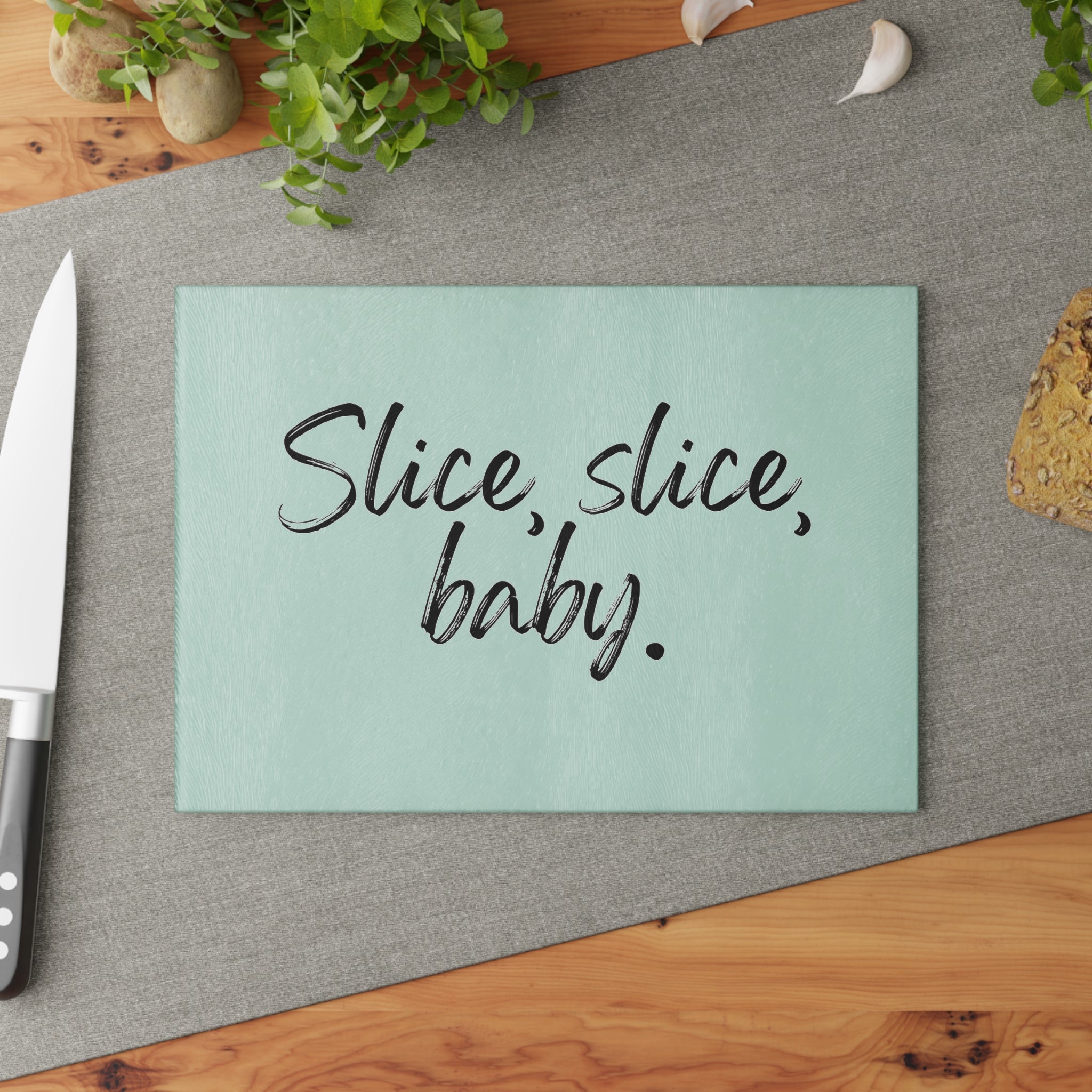 Glass Cutting Board - Slice, slice, baby.