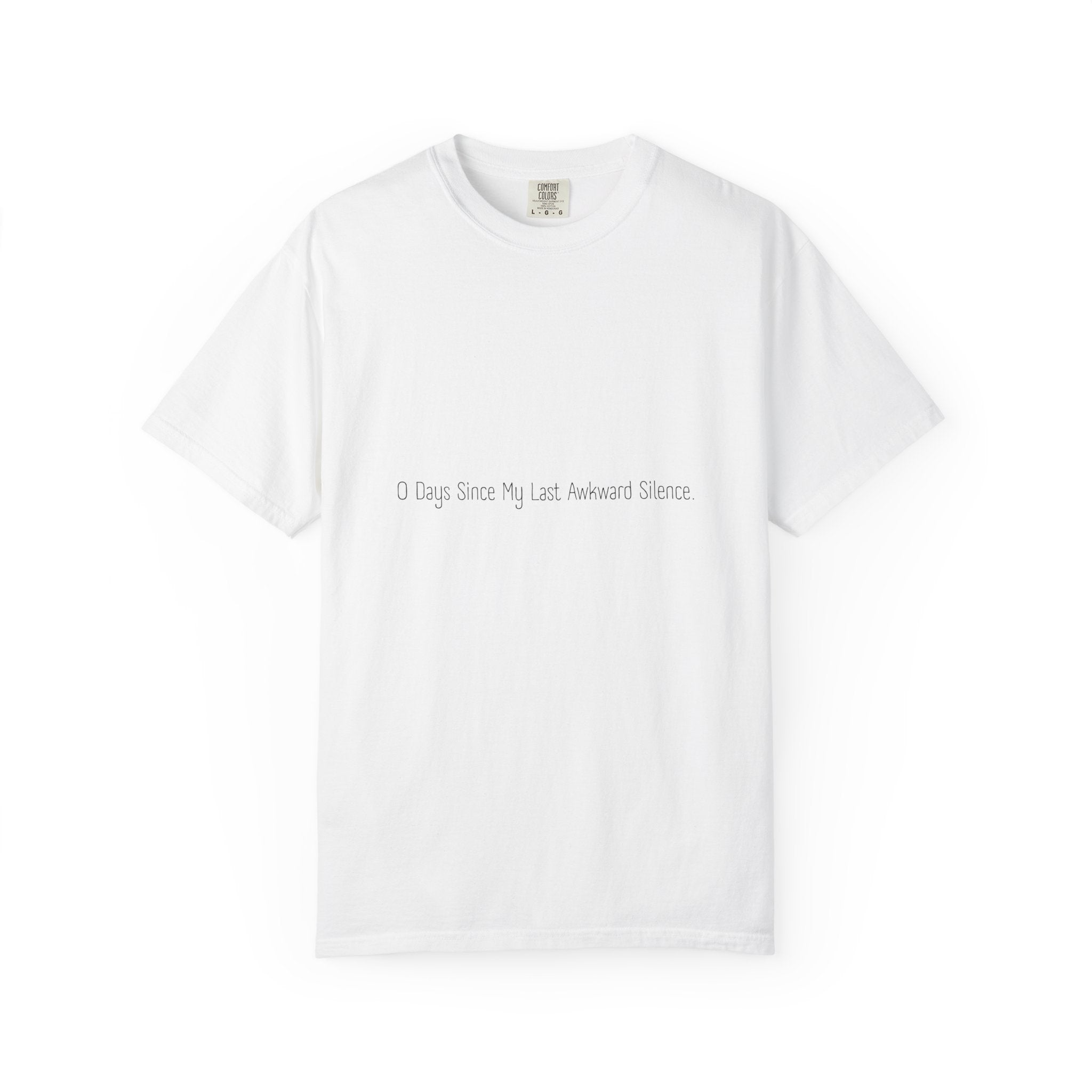 Funny Minimalist White Unisex Tee - Zero Days Since My Last Awkward Silence