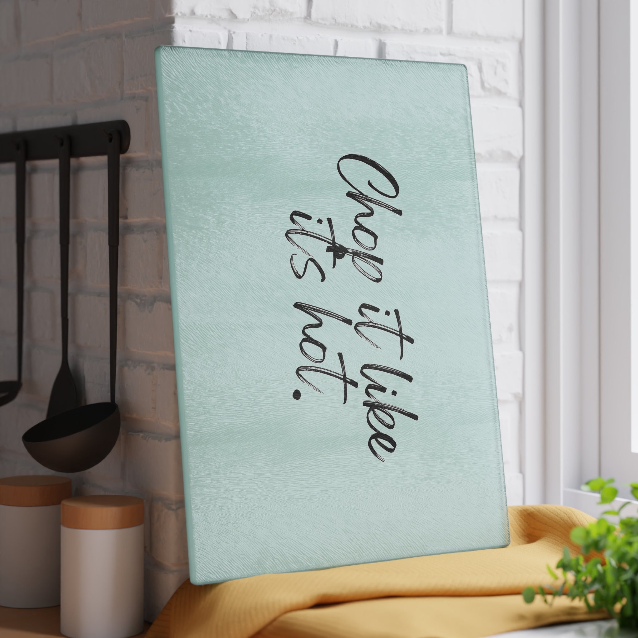 Glass Cutting Board - Chop It Like It’s Hot