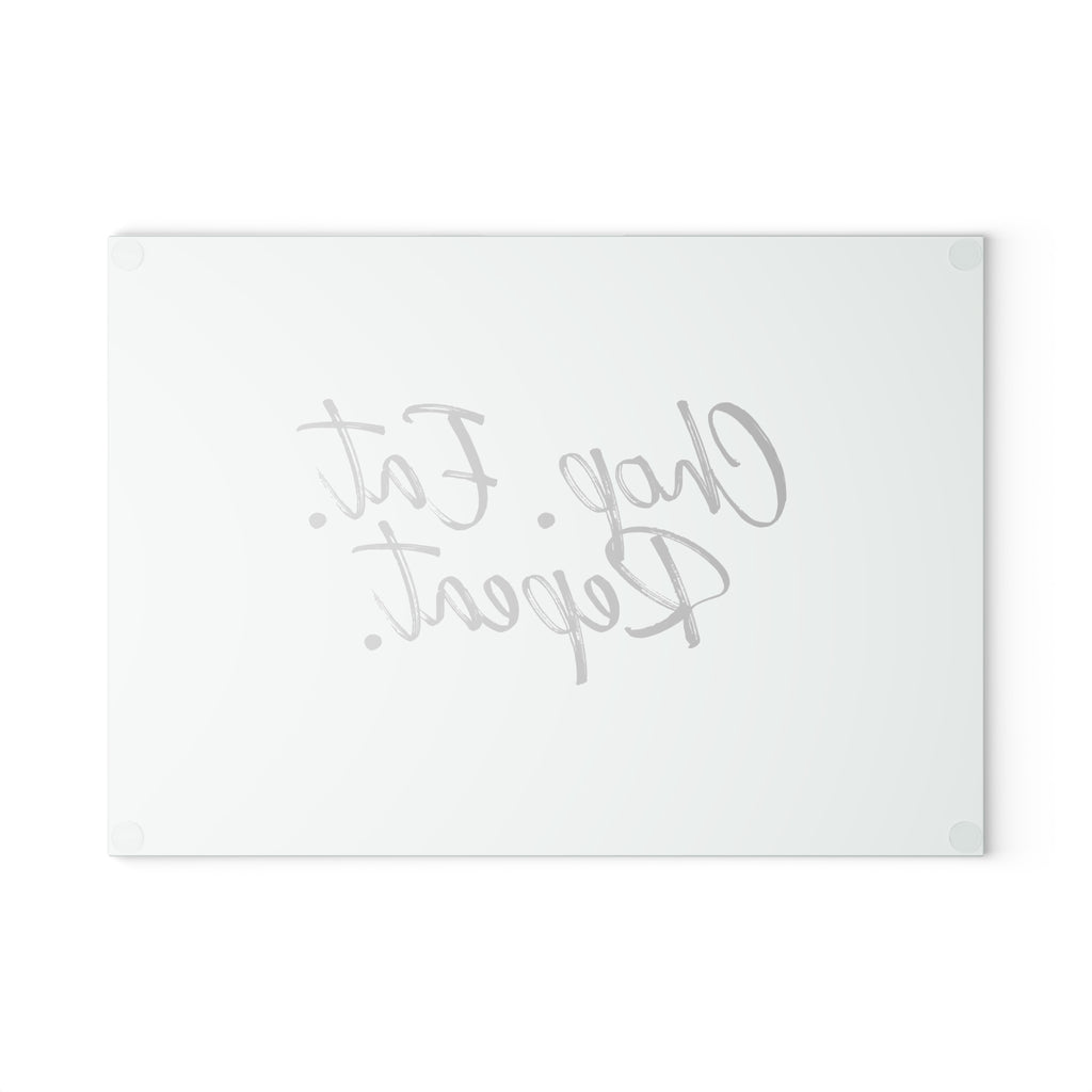 Glass Cutting Board – Chop. Eat. Repeat.