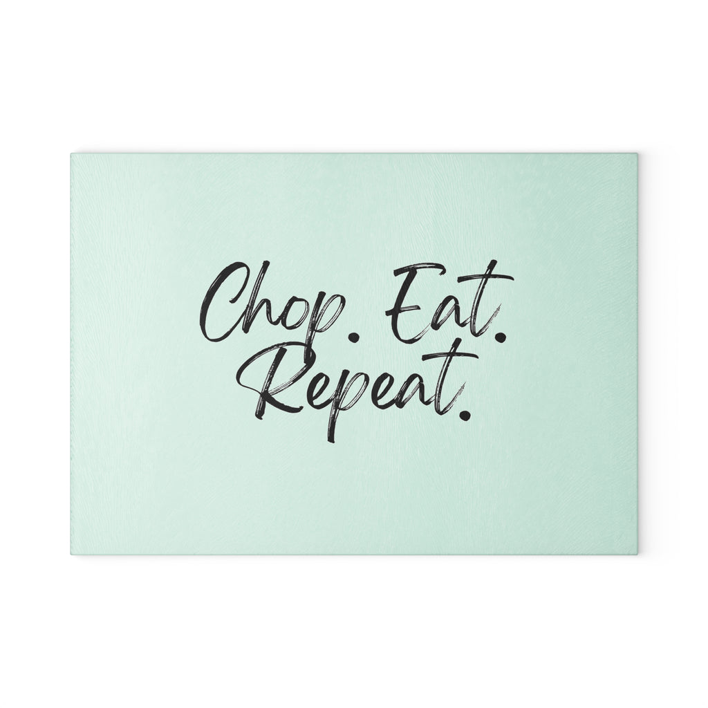 Glass Cutting Board – Chop. Eat. Repeat.