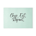 Glass Cutting Board – Chop. Eat. Repeat.