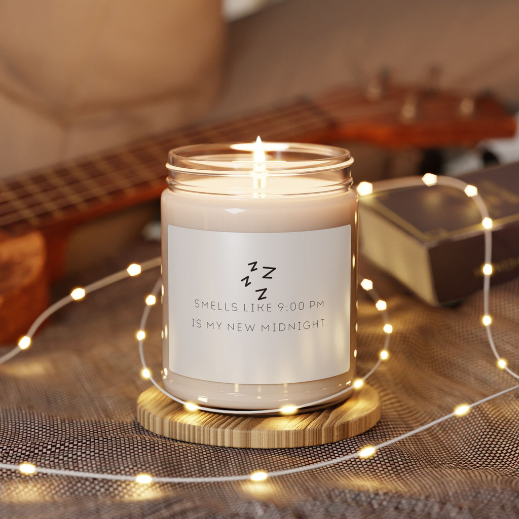 Scented 9oz Soy Candle — Smells Like 9:00 PM Is My New Midnight