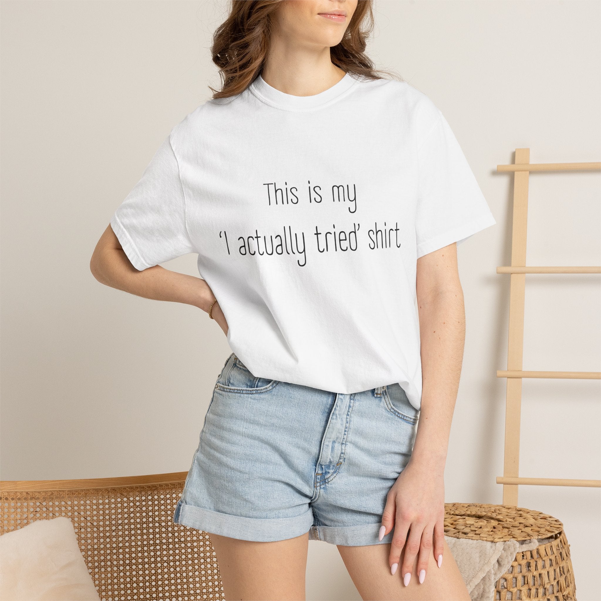 Funny Minimalist Tee - This Is My "I Actually Tried" Shirt