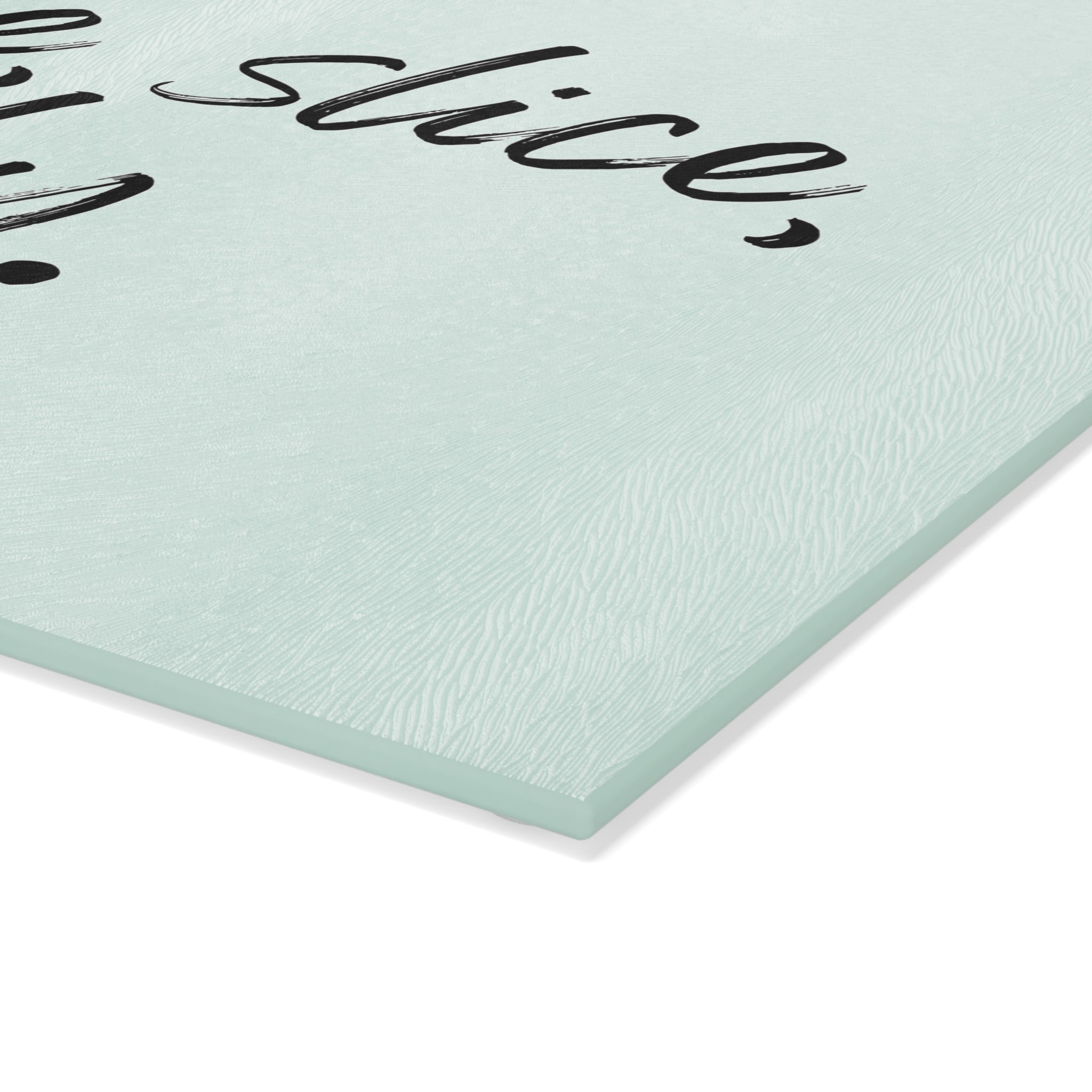 Glass Cutting Board - Slice, slice, baby.