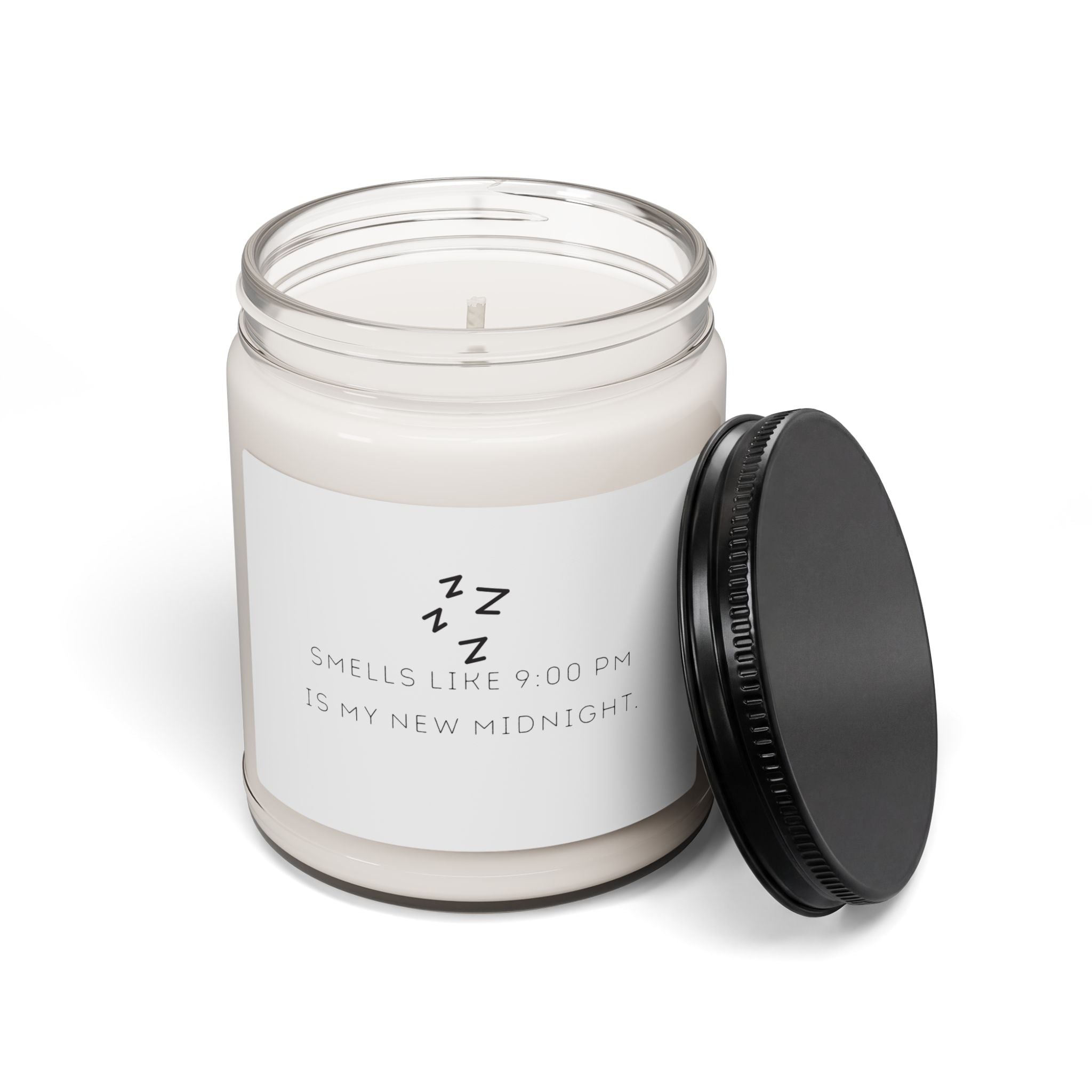 Scented 9oz Soy Candle — Smells Like 9:00 PM Is My New Midnight
