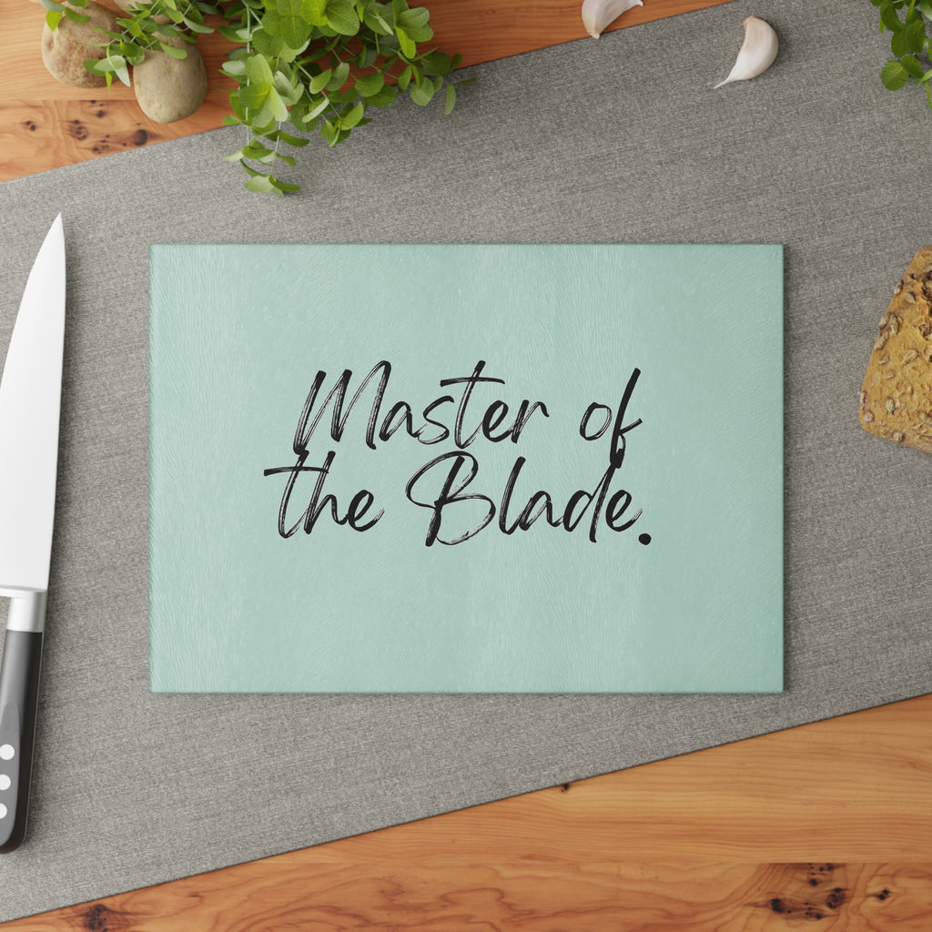 Glass Cutting Board - Master of the Blade