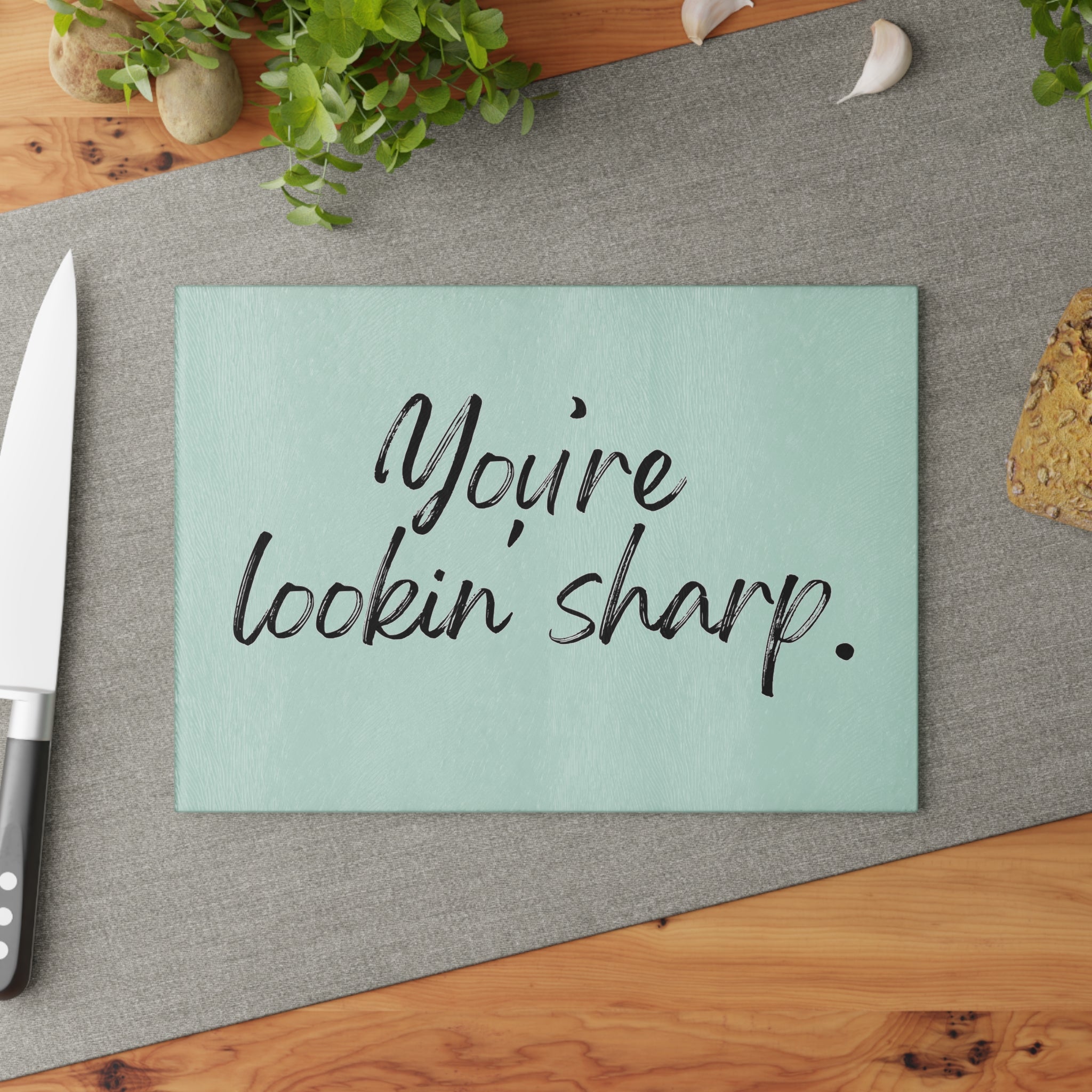 Glass Cutting Board - You're Lookin' Sharp.