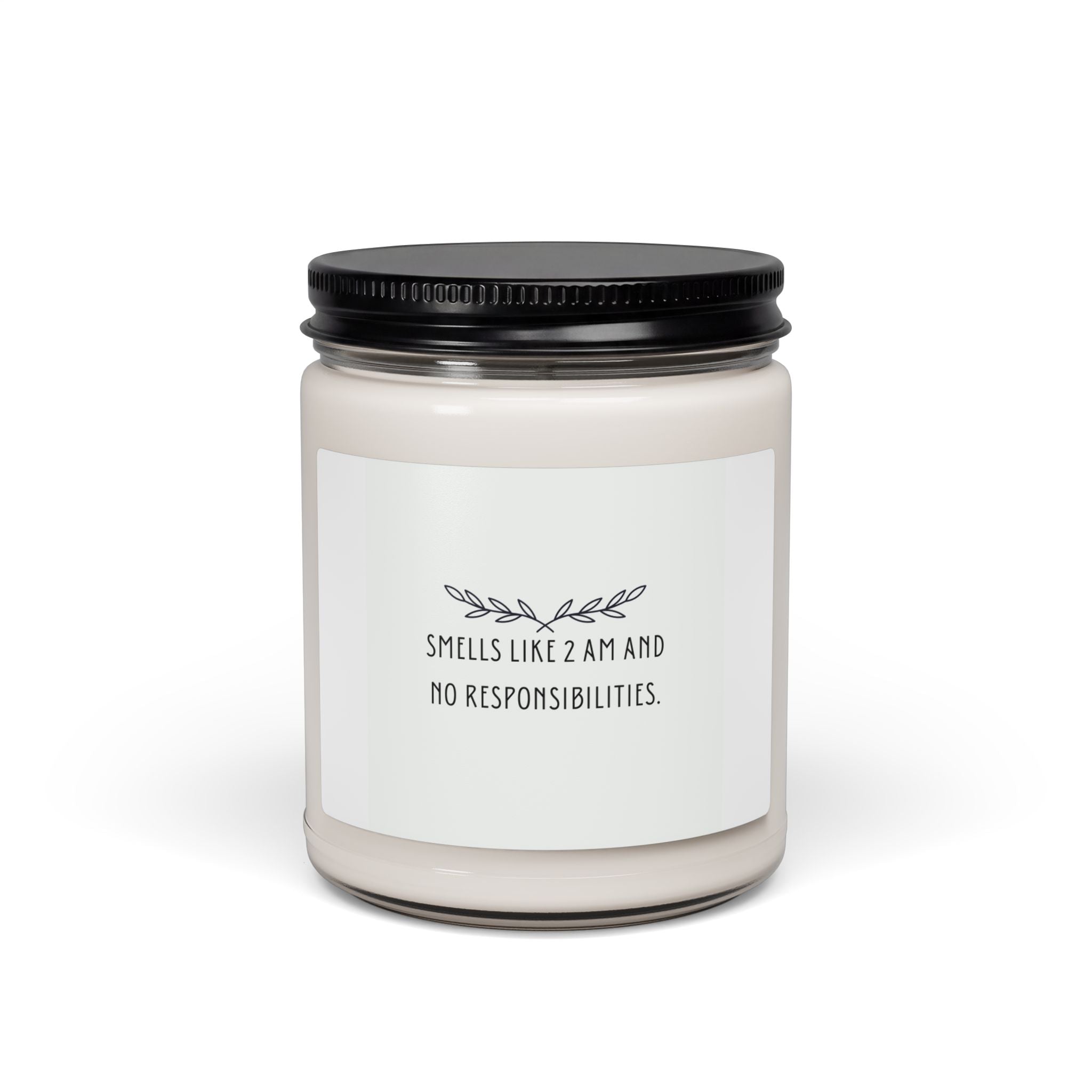 Scented 9oz Soy Candle - Smells Like 2 AM and No Responsibilities